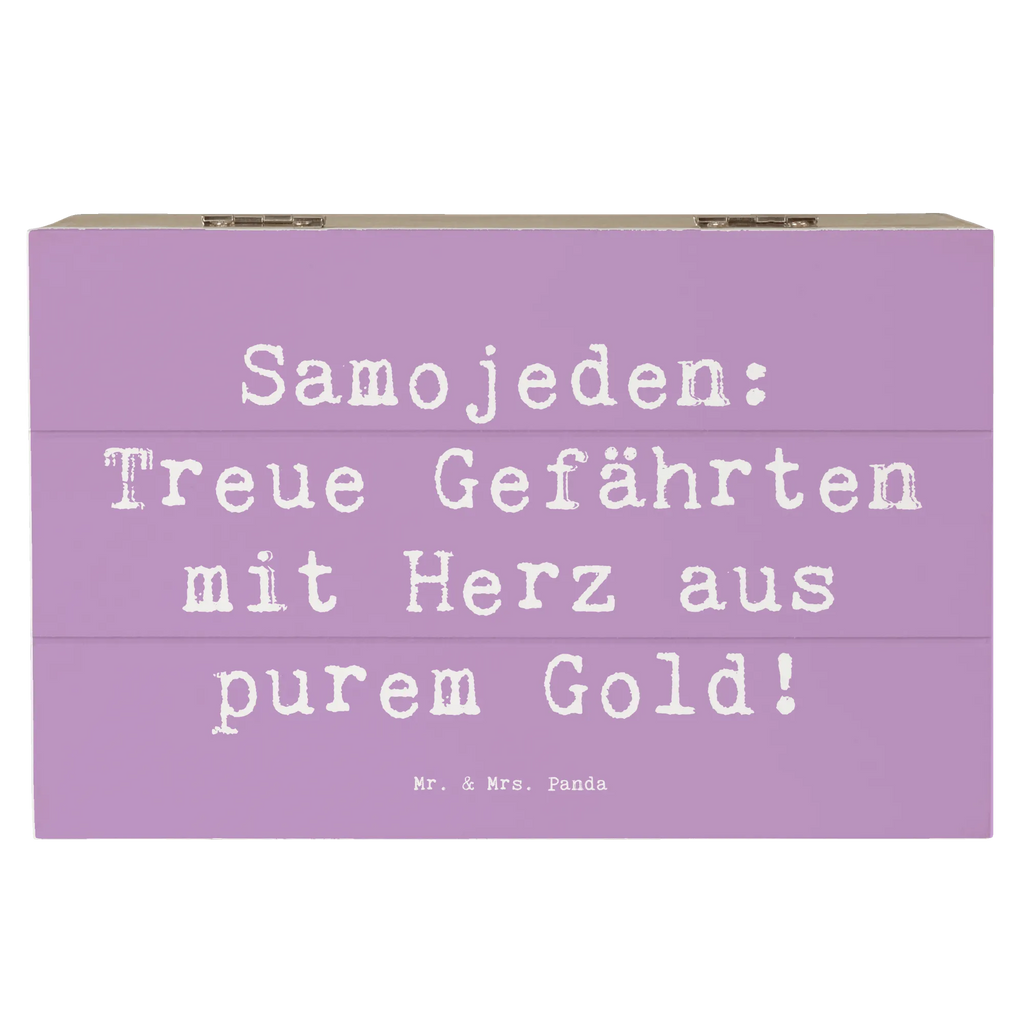 Wooden chest Saying Samojeden: Treue Gefährten mit Herz aus purem Gold! Geschenkbox, Geschenkdose, Aufbewahrungsbox, Dekokiste, Schatzkiste, Holzkiste, Kiste, Truhe, Schatulle, Erinnerungsbox, Erinnerungskiste, XXL, Hund, Hunderasse, Rassehund, Hundebesitzer, Geschenk, Tierfreund, Schenken, Welpe