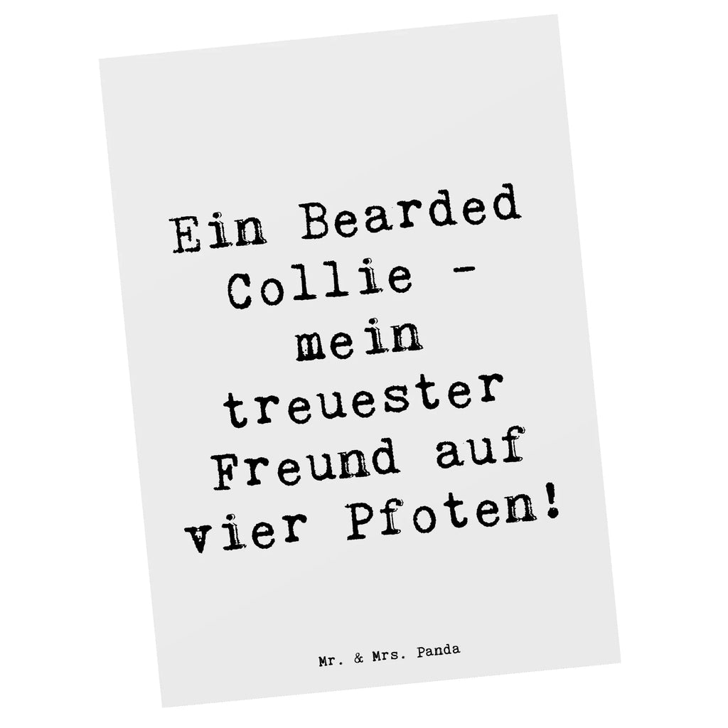 Postcard Saying Ein Bearded Collie - mein treuester Freund auf vier Pfoten! Postkarte, Ansichtskarten, Geburtstagskarte, Einladungskarten Geburtstag, Dankeskarte, Karte, Ansichtskarte, Geschenkkarte, Einladung, Grußkarte, Einladung Geburtstag, Einladungskarte, Hund, Hunderasse, Rassehund, Hundebesitzer, Geschenk, Tierfreund, Schenken, Welpe