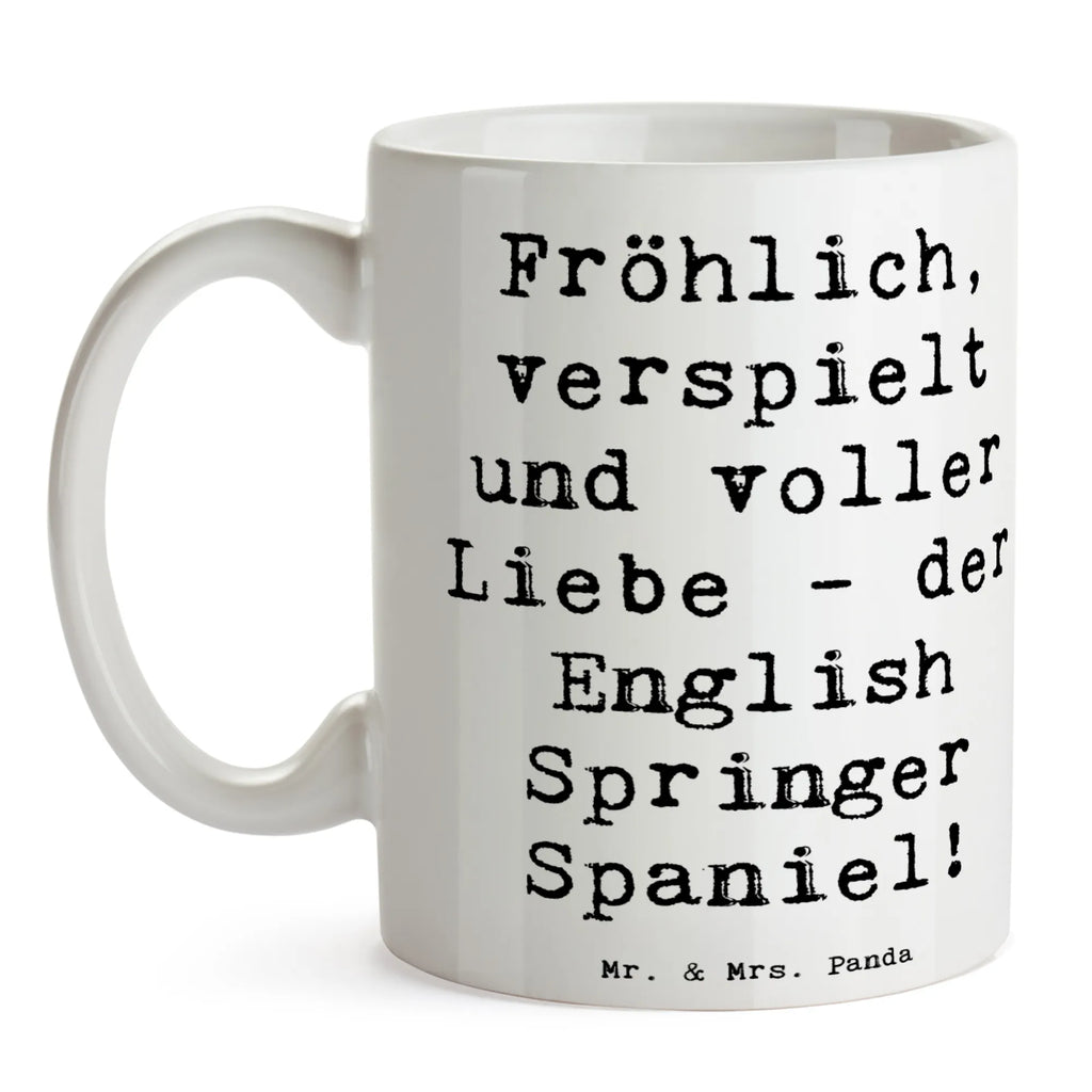 Mug Saying Fröhlich, verspielt und voller Liebe - der English Springer Spaniel! Tasse mit Zitaten, Tasse mit Motiven, Keramiktasse, Geschenktasse, Porzellantasse, Tasse, Kaffeetasse, Teetasse, Bürotasse, Hund, Hunderasse, Rassehund, Hundebesitzer, Geschenk, Tierfreund, Schenken, Welpe