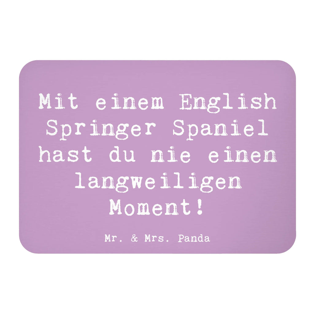 Magnet Spruch English Springer Spaniel Spaß Whiteboard Magnet, Dekomagnet, Notiz Magnet, Kühlschrankmagnet, Pinnwandmagnet, Motivmagnete, Souvenir Magnet, Kühlschrank Dekoration, Hund, Hunderasse, Rassehund, Hundebesitzer, Geschenk, Tierfreund, Schenken, Welpe