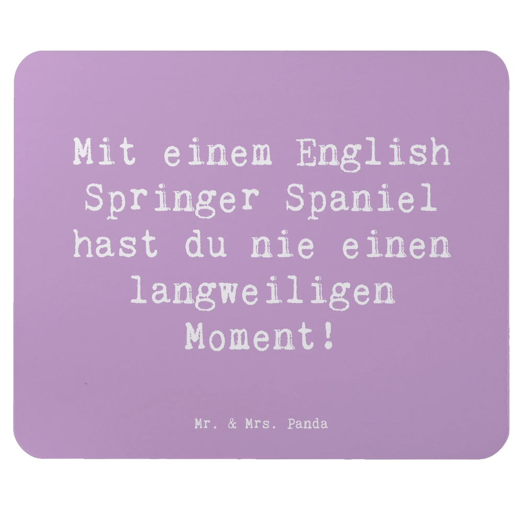 Mouse mat Saying Mit einem English Springer Spaniel hast du nie einen langweiligen Moment! Computer zubehör, Büroausstattung, Mousepad, Mauspad, Mausunterlage, Mauspad Büro, Arbeitszimmer, Designer Mauspad, PC Zubehör, Einzigartiges Mauspad, Hund, Hunderasse, Rassehund, Hundebesitzer, Geschenk, Tierfreund, Schenken, Welpe