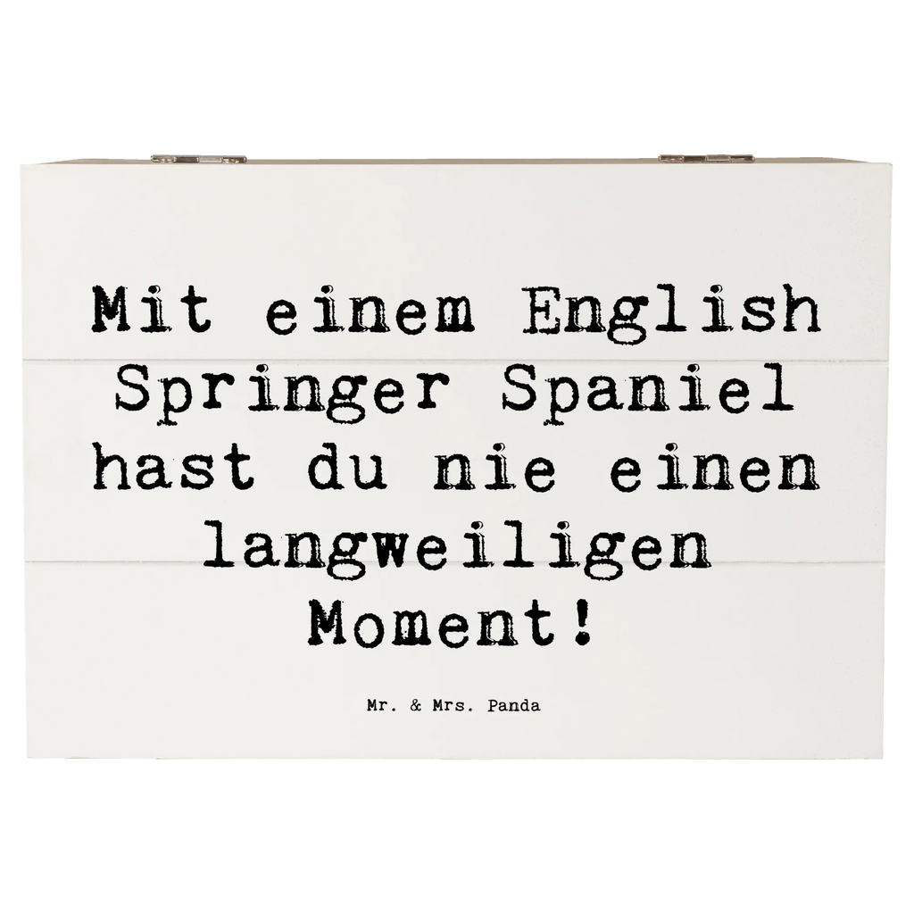 Wooden chest Saying Mit einem English Springer Spaniel hast du nie einen langweiligen Moment! Erinnerungskiste, Truhe, Schatulle, Aufbewahrungsbox, XXL, Erinnerungsbox, Dekokiste, Holzkiste, Kiste, Schatzkiste, Geschenkdose, Geschenkbox, Hund, Hunderasse, Rassehund, Hundebesitzer, Geschenk, Tierfreund, Schenken, Welpe