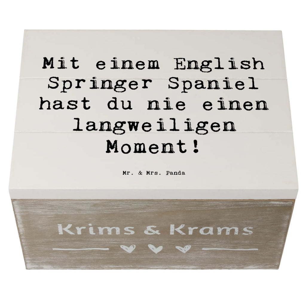Wooden chest Saying Mit einem English Springer Spaniel hast du nie einen langweiligen Moment! Erinnerungskiste, Truhe, Schatulle, Aufbewahrungsbox, XXL, Erinnerungsbox, Dekokiste, Holzkiste, Kiste, Schatzkiste, Geschenkdose, Geschenkbox, Hund, Hunderasse, Rassehund, Hundebesitzer, Geschenk, Tierfreund, Schenken, Welpe