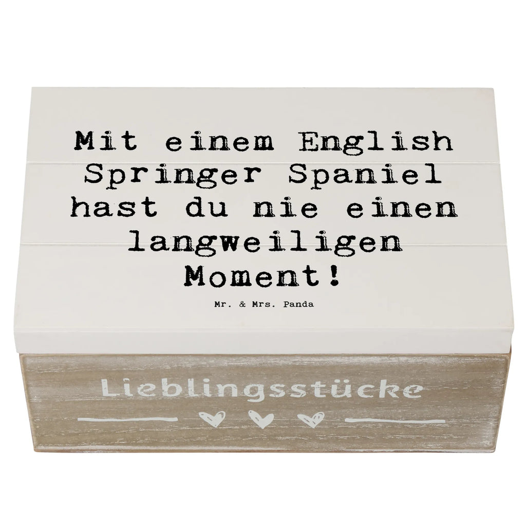 Wooden chest Saying Mit einem English Springer Spaniel hast du nie einen langweiligen Moment! Erinnerungskiste, Truhe, Schatulle, Aufbewahrungsbox, XXL, Erinnerungsbox, Dekokiste, Holzkiste, Kiste, Schatzkiste, Geschenkdose, Geschenkbox, Hund, Hunderasse, Rassehund, Hundebesitzer, Geschenk, Tierfreund, Schenken, Welpe