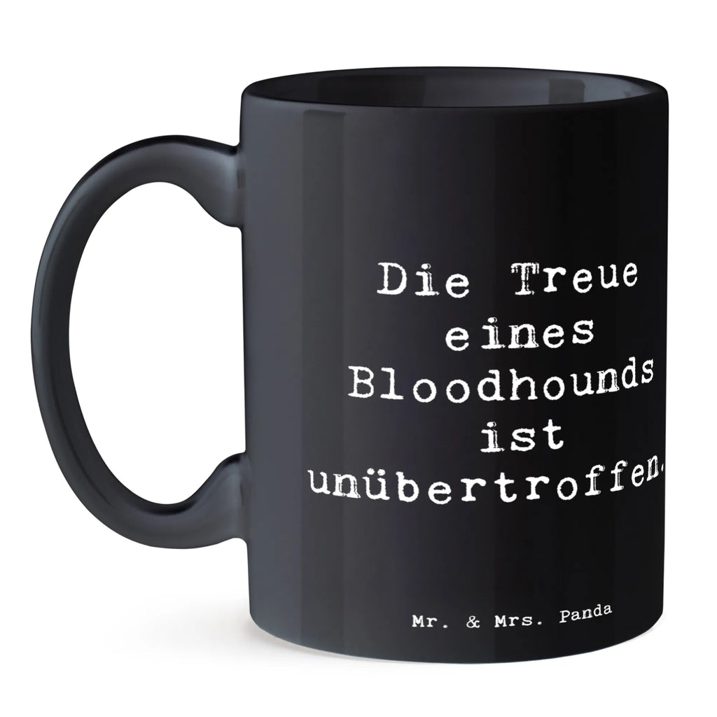 Tasse Spruch Bloodhound Treue Kaffeetasse, Tasse mit Motiven, Keramiktasse, Geschenktasse, Teetasse, Tasse mit Zitaten, Bürotasse, Porzellantasse, Tasse, Hund, Hunderasse, Rassehund, Hundebesitzer, Geschenk, Tierfreund, Schenken, Welpe