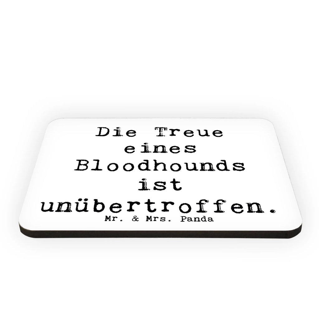 Magnet Saying Die Treue eines Bloodhounds ist unübertroffen. Pinnwandmagnet, Souvenir Magnet, Kühlschrank Dekoration, Kühlschrankmagnet, Dekomagnet, Whiteboard Magnet, Notiz Magnet, Motivmagnete, Hund, Hunderasse, Rassehund, Hundebesitzer, Geschenk, Tierfreund, Schenken, Welpe