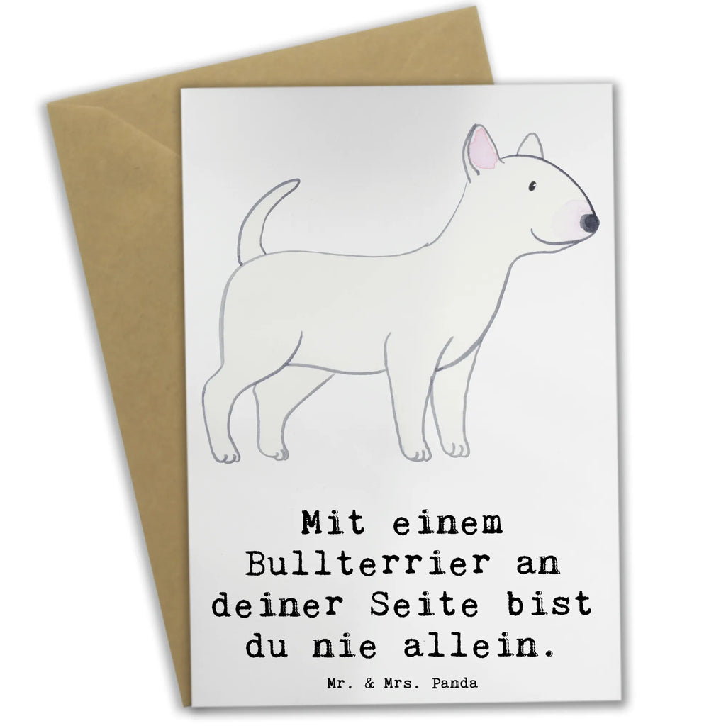 Greetings card Mit einem Bullterrier an deiner Seite bist du nie allein. Geburtstagskarte, Hochzeitskarte, Glückwunschkarte, Karte, Ansichtskarten, Grußkarte, Klappkarte, Einladungskarte, Hund, Hunderasse, Rassehund, Hundebesitzer, Geschenk, Tierfreund, Schenken, Welpe