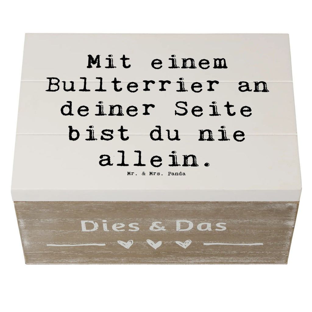 Wooden chest Saying Mit einem Bullterrier an deiner Seite bist du nie allein. Holzkiste, XXL, Aufbewahrungsbox, Geschenkdose, Kiste, Erinnerungskiste, Geschenkbox, Schatulle, Dekokiste, Schatzkiste, Truhe, Erinnerungsbox, Hund, Hunderasse, Rassehund, Hundebesitzer, Geschenk, Tierfreund, Schenken, Welpe