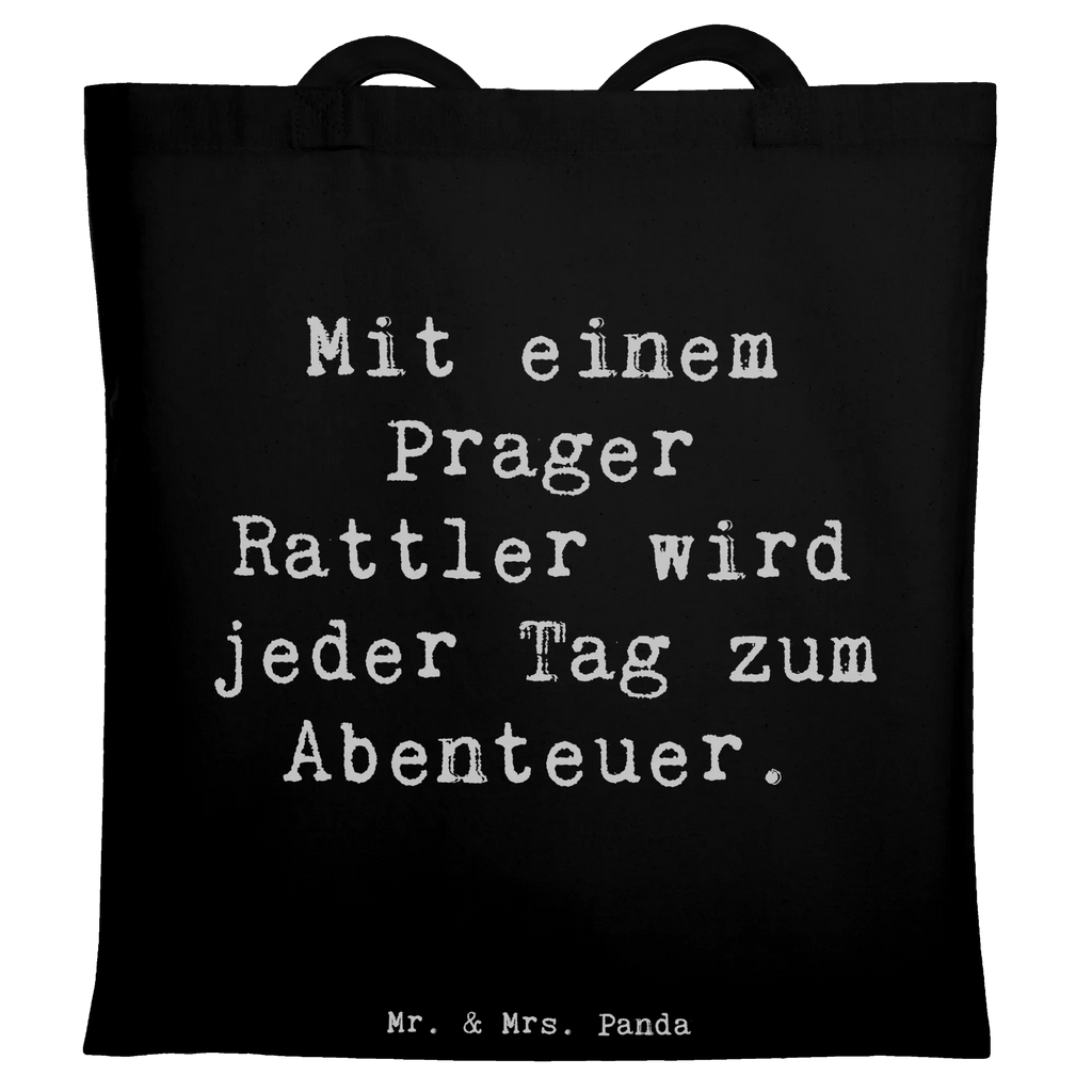 Tote bag Saying Mit einem Prager Rattler wird jeder Tag zum Abenteuer. Beutel, Strandtasche, Stoffbeutel, Stofftasche, Shopper, Laptoptasche, Beuteltasche, Einkaufstüte, Jutebeutel, Schultertasche, Tasche, Jutetasche, Badetasche, Einkaufstasche, Umhängetasche, Tragetasche, Hund, Hunderasse, Rassehund, Hundebesitzer, Geschenk, Tierfreund, Schenken, Welpe