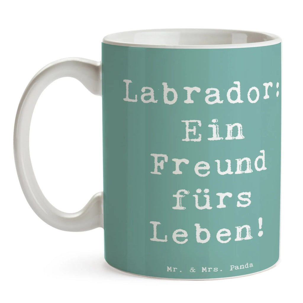 Tasse Spruch Labrador Freund Geschenktasse, Kaffeetasse, Tasse, Keramiktasse, Bürotasse, Tasse mit Motiven, Tasse mit Zitaten, Porzellantasse, Teetasse, Hund, Hunderasse, Rassehund, Hundebesitzer, Geschenk, Tierfreund, Schenken, Welpe