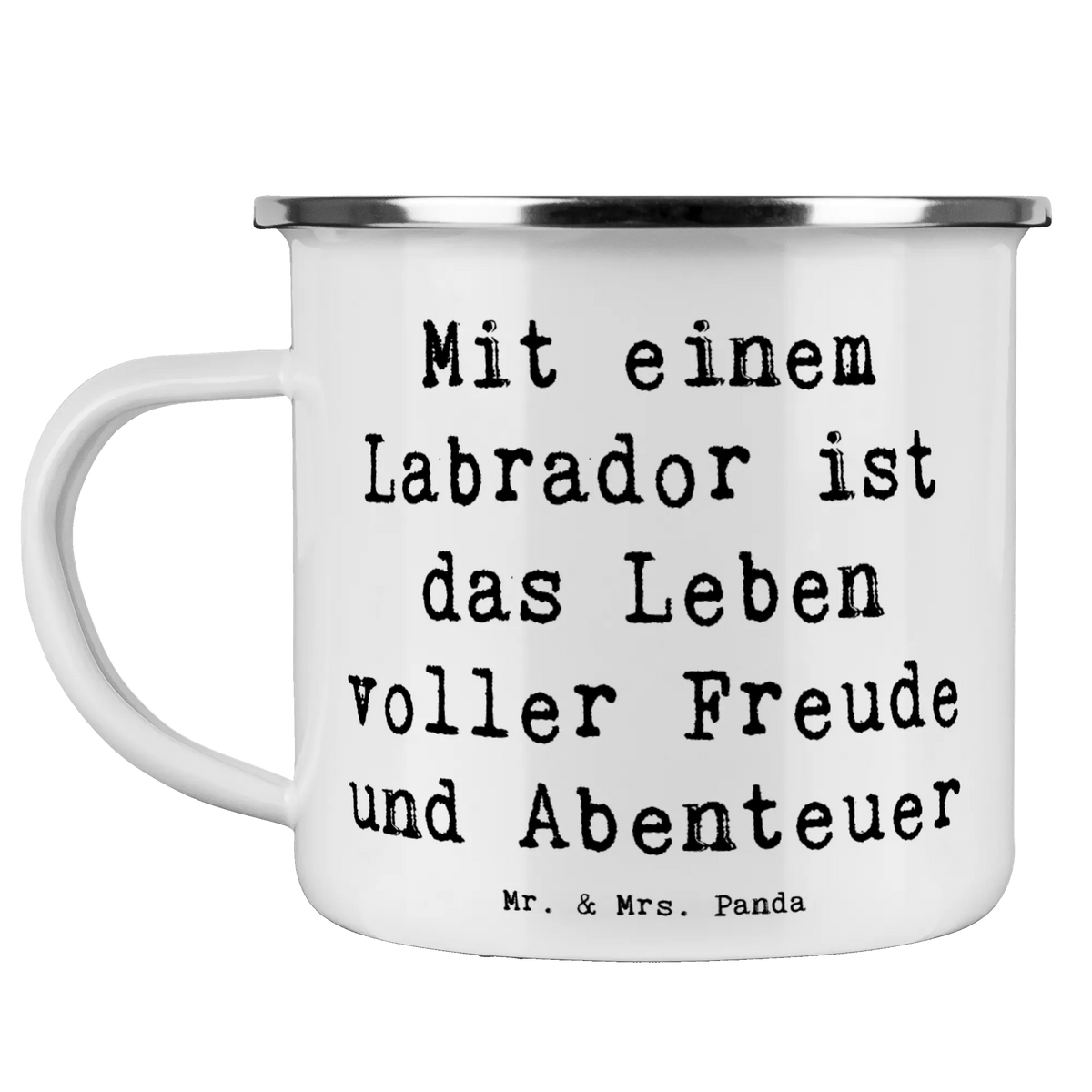 Enamel camping mug Saying Mit einem Labrador ist das Leben voller Freude und Abenteuer gift, animal lover, giving, dog breed, purebred dog, dog owner, puppy