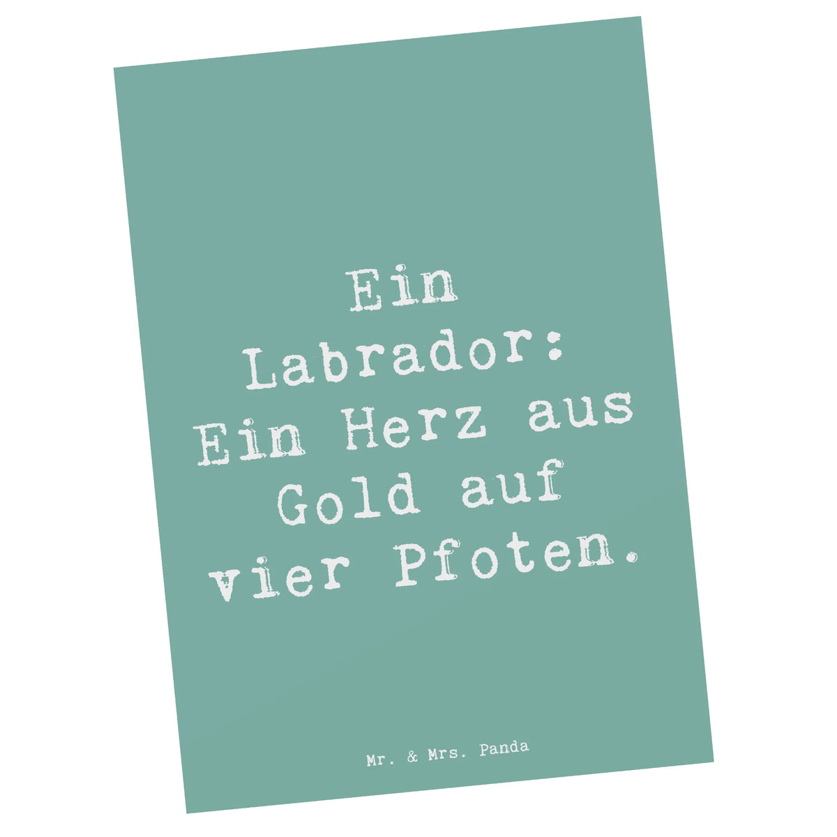 Postkarte Spruch Labrador Herz spruchkarte, Fotokarte, Ansichtskarte, Postkarte, bildkarte, Grußkarte, Designkarte, Postkarten, Motivkarte, kunstkarte, einzelkarte, Ansichtskarten, Kunstkarten, Schenken, Welpe, Tierfreund, Hund, Hundebesitzer, Rassehund, Hunderasse, Geschenk