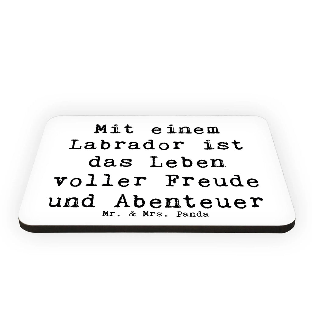 Magnet Saying Mit einem Labrador ist das Leben voller Freude und Abenteuer Whiteboard Magnet, Kühlschrankmagnet, Dekomagnet, Motivmagnete, Kühlschrank Dekoration, Souvenir Magnet, Notiz Magnet, Pinnwandmagnet, Hund, Hunderasse, Rassehund, Hundebesitzer, Geschenk, Tierfreund, Schenken, Welpe