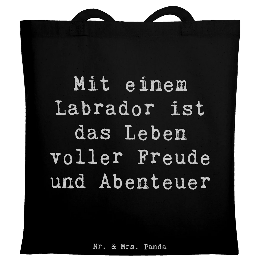 Tote bag Saying Mit einem Labrador ist das Leben voller Freude und Abenteuer Beutel, Jutetasche, Laptoptasche, Einkaufstasche, Stofftasche, Badetasche, Stoffbeutel, Beuteltasche, Schultertasche, Tasche, Umhängetasche, Jutebeutel, Strandtasche, Shopper, Tragetasche, Einkaufstüte, Hund, Hunderasse, Rassehund, Hundebesitzer, Geschenk, Tierfreund, Schenken, Welpe