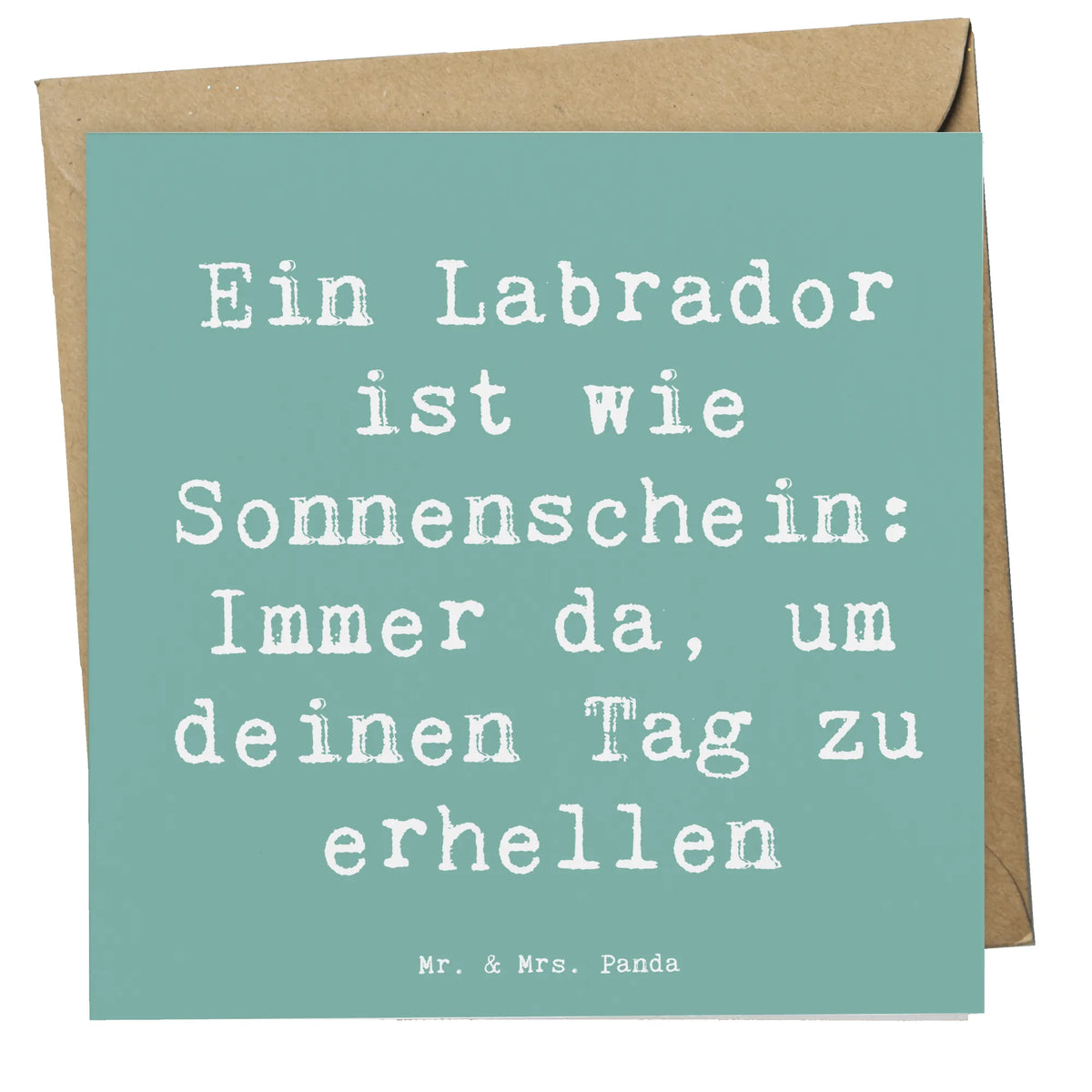 Deluxe Karte Spruch Labrador Sonnenschein anlasskarte, Grußkarte, Klappkarte, faltkarte, doppelkarte, Glückwunschkarte, Schenken, Welpe, Tierfreund, Hund, Hundebesitzer, Rassehund, Hunderasse, Geschenk