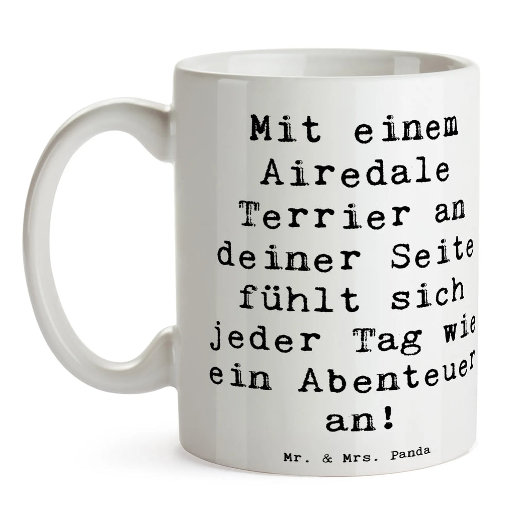 Tasse Spruch Airedale Terrier Abenteuer Tasse mit Motiven, Keramiktasse, Porzellantasse, Tasse mit Zitaten, Kaffeetasse, Teetasse, Bürotasse, Geschenktasse, Tasse, Hund, Hunderasse, Rassehund, Hundebesitzer, Geschenk, Tierfreund, Schenken, Welpe