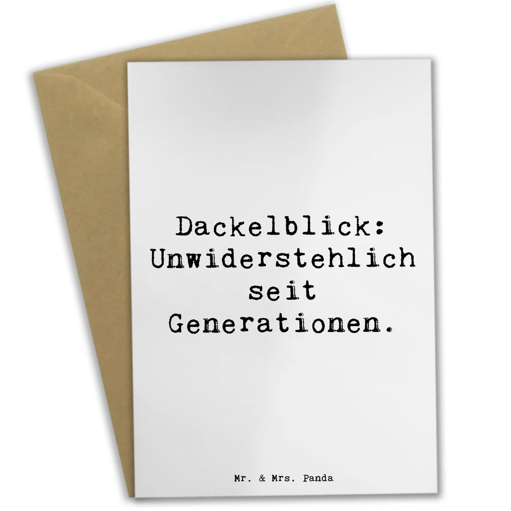 Greetings card Saying Dackelblick: Unwiderstehlich seit Generationen. Einladungskarte, Hochzeitskarte, Glückwunschkarte, Karte, Grußkarte, Ansichtskarten, Geburtstagskarte, Klappkarte, Hund, Hunderasse, Rassehund, Hundebesitzer, Geschenk, Tierfreund, Schenken, Welpe