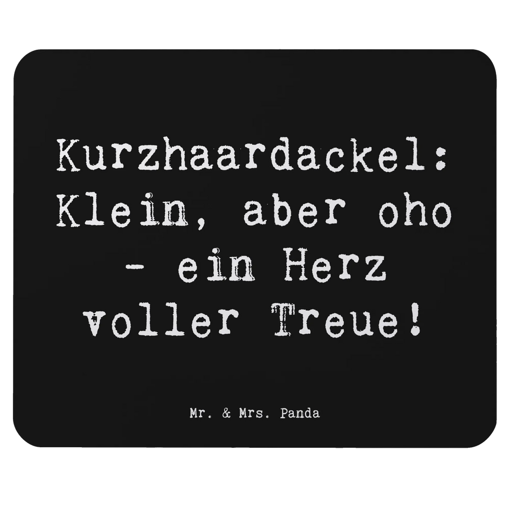 Mouse mat Saying Kurzhaardackel: Klein, aber oho - ein Herz voller Treue! Mauspad, Mauspad Büro, Büroausstattung, Mousepad, Mausunterlage, Arbeitszimmer, Computer zubehör, Einzigartiges Mauspad, PC Zubehör, Designer Mauspad, Hund, Hunderasse, Rassehund, Hundebesitzer, Geschenk, Tierfreund, Schenken, Welpe