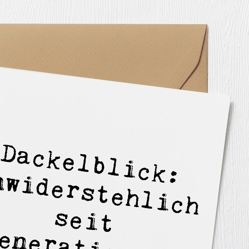 Deluxe Karte Spruch Kurzhaardackel Dackelblick Einladungskarte, Hochwertige Klappkarte, Grußkarte, Geburtstagskarte, Glückwunschkarte, Klappkarte, Karte, Hochzeitskarte, Hochwertige Grußkarte, Hund, Hunderasse, Rassehund, Hundebesitzer, Geschenk, Tierfreund, Schenken, Welpe