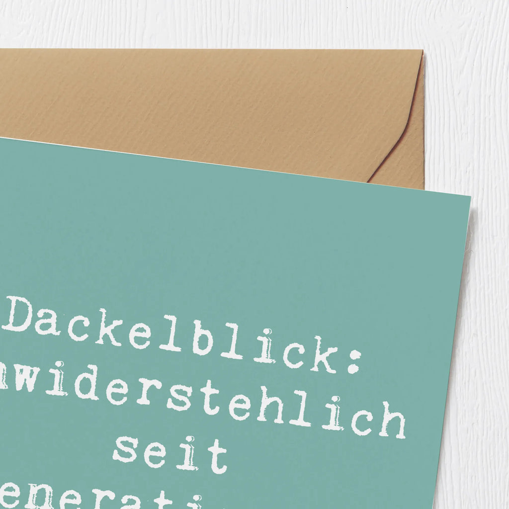 Deluxe Karte Spruch Kurzhaardackel Dackelblick Einladungskarte, Hochwertige Klappkarte, Grußkarte, Geburtstagskarte, Glückwunschkarte, Klappkarte, Karte, Hochzeitskarte, Hochwertige Grußkarte, Hund, Hunderasse, Rassehund, Hundebesitzer, Geschenk, Tierfreund, Schenken, Welpe