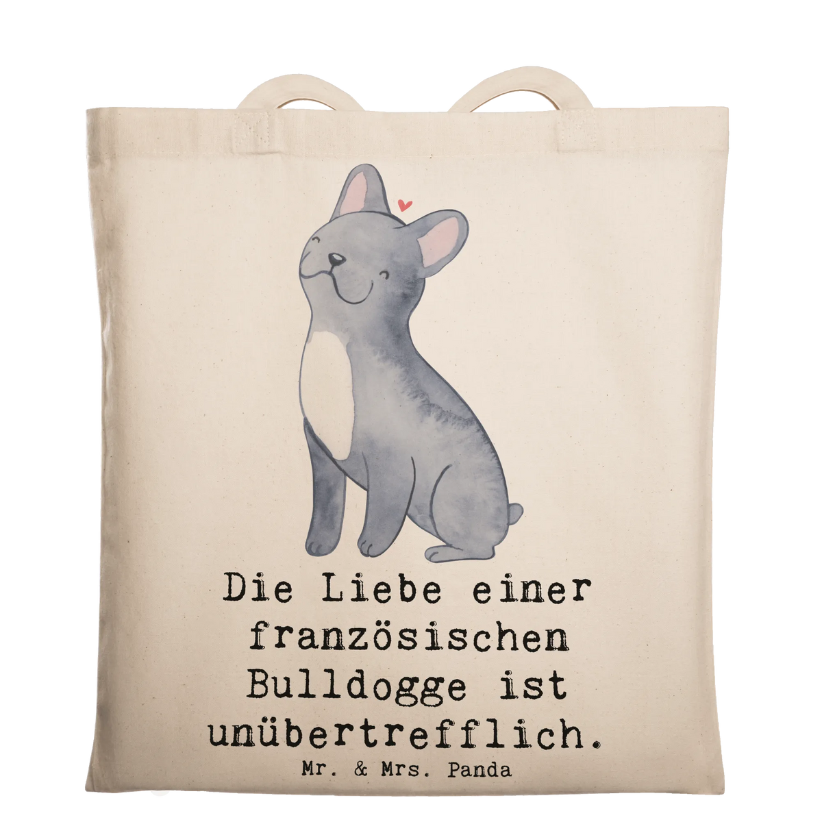 Torba Die Liebe einer französischen Bulldogge ist unübertrefflich. dawanie, prezent, Pies, rasa psa, pies rasowy, właściciel psa, miłośnik zwierząt, szczeniak