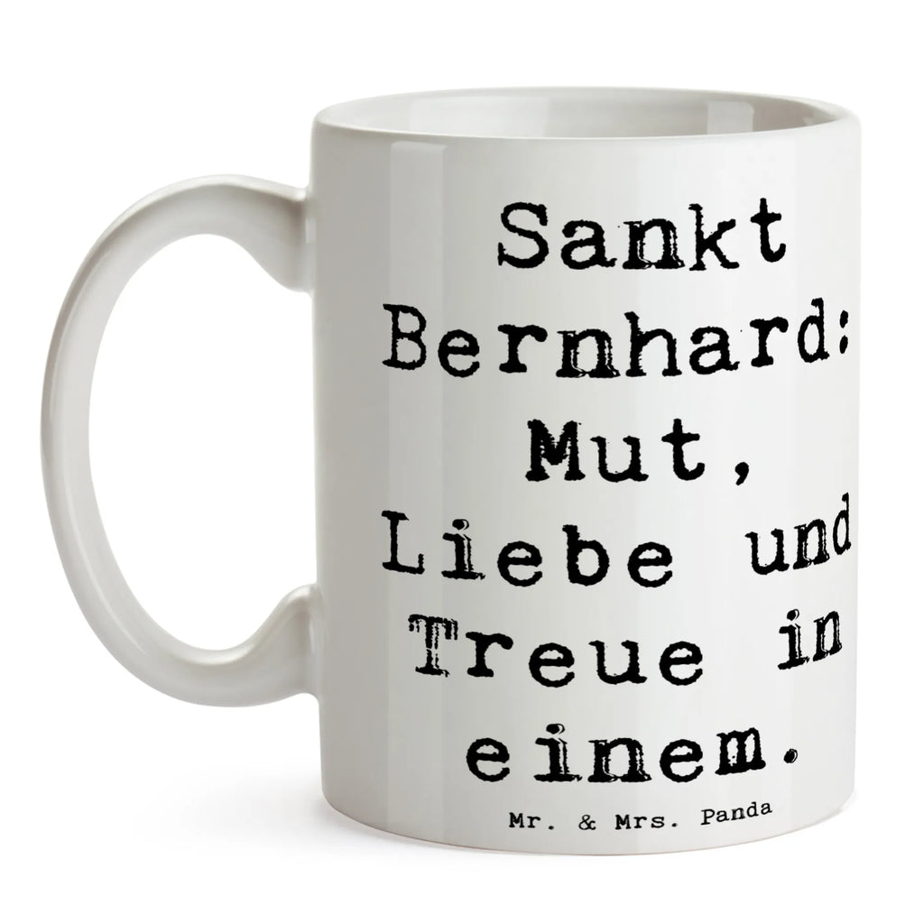 Mug Saying Sankt Bernhard: Mut, Liebe und Treue in einem. Geschenktasse, Tasse, Kaffeetasse, Keramiktasse, Bürotasse, Tasse mit Zitaten, Tasse mit Motiven, Porzellantasse, Teetasse, Hund, Hunderasse, Rassehund, Hundebesitzer, Geschenk, Tierfreund, Schenken, Welpe
