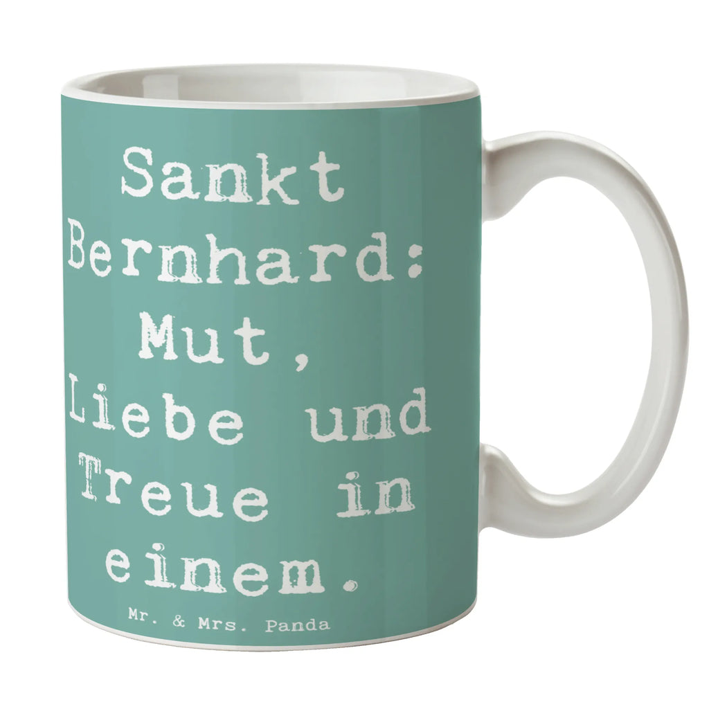 Mug Saying Sankt Bernhard: Mut, Liebe und Treue in einem. Geschenktasse, Tasse, Kaffeetasse, Keramiktasse, Bürotasse, Tasse mit Zitaten, Tasse mit Motiven, Porzellantasse, Teetasse, Hund, Hunderasse, Rassehund, Hundebesitzer, Geschenk, Tierfreund, Schenken, Welpe