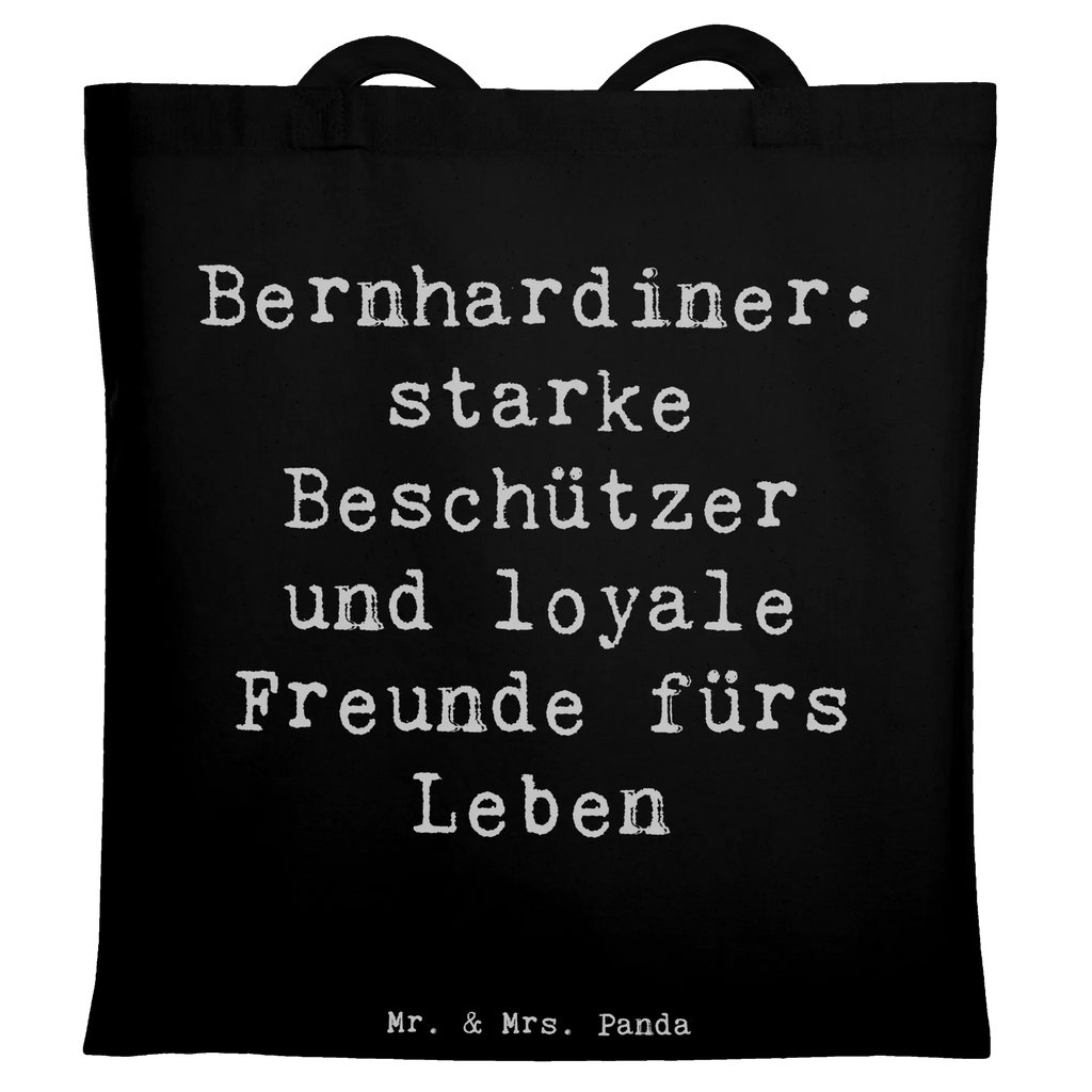 Tragetasche Spruch Bernhardiner Treue Einkaufstüte, Tasche, Umhängetasche, Beutel, Jutebeutel, Badetasche, Shopper, Strandtasche, Jutetasche, Einkaufstasche, Schultertasche, Tragetasche, Stofftasche, Stoffbeutel, Laptoptasche, Beuteltasche, Hund, Hunderasse, Rassehund, Hundebesitzer, Geschenk, Tierfreund, Schenken, Welpe