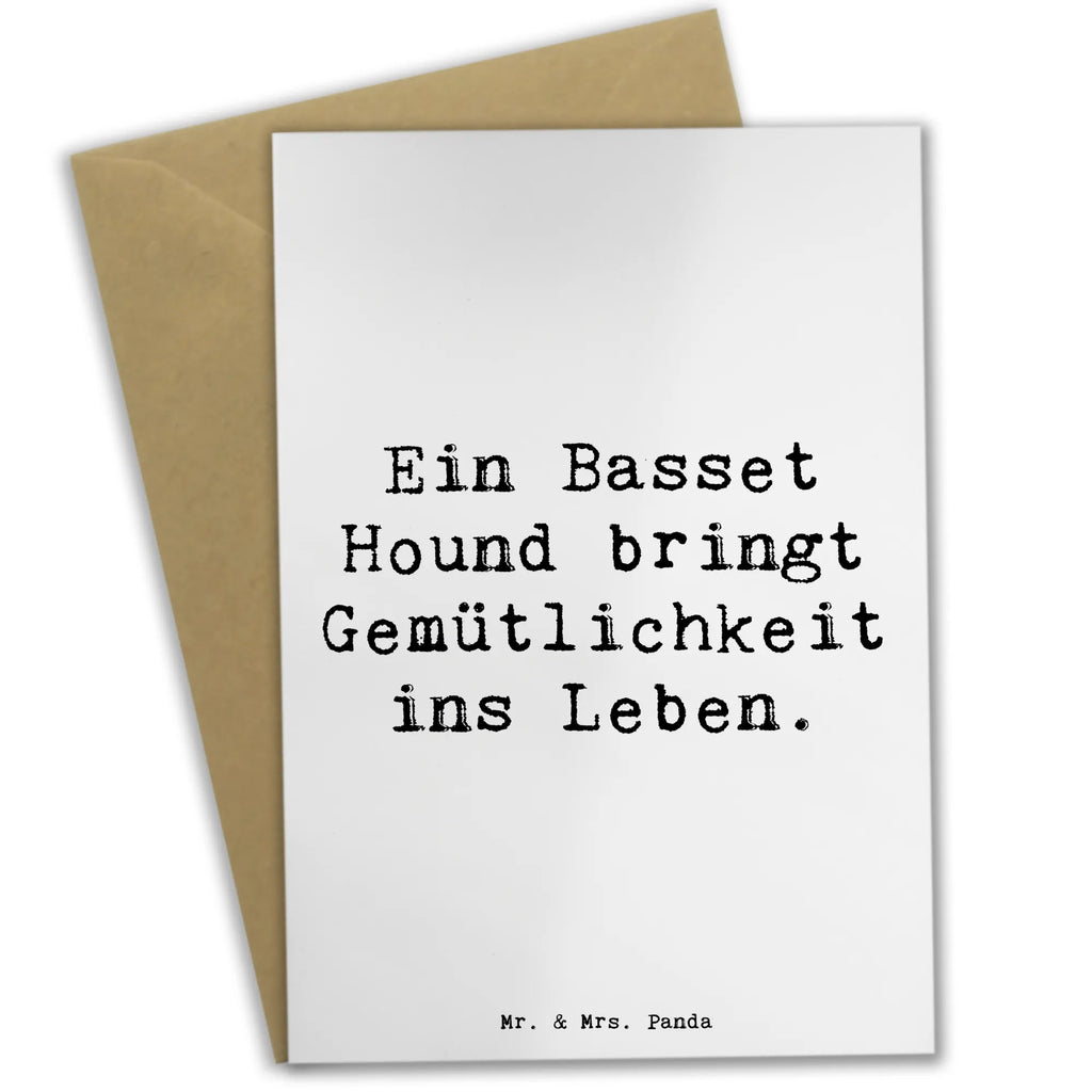 Greetings card Saying Ein Basset Hound bringt Gemütlichkeit ins Leben. Grußkarte, Klappkarte, Hochzeitskarte, Einladungskarte, Glückwunschkarte, Geburtstagskarte, Ansichtskarten, Karte, Hund, Hunderasse, Rassehund, Hundebesitzer, Geschenk, Tierfreund, Schenken, Welpe