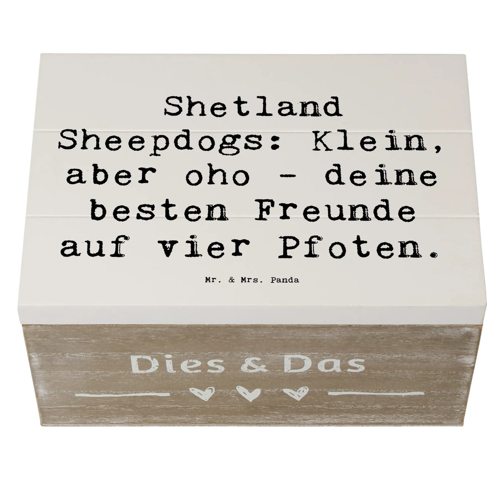 Holzkiste Spruch Shetland Sheepdog Freunde Geschenkdose, Truhe, XXL, Erinnerungsbox, Schatzkiste, Aufbewahrungsbox, Holzkiste, Schatulle, Erinnerungskiste, Dekokiste, Geschenkbox, Kiste, Hund, Hunderasse, Rassehund, Hundebesitzer, Geschenk, Tierfreund, Schenken, Welpe