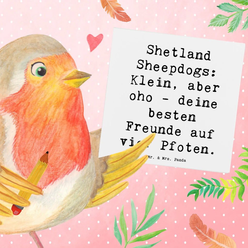 Deluxe Karte Spruch Shetland Sheepdog Freunde Klappkarte, Hochwertige Grußkarte, Glückwunschkarte, Geburtstagskarte, Hochwertige Klappkarte, Karte, Grußkarte, Einladungskarte, Hochzeitskarte, Hund, Hunderasse, Rassehund, Hundebesitzer, Geschenk, Tierfreund, Schenken, Welpe
