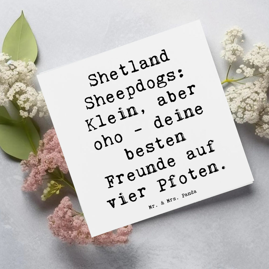 Deluxe Karte Spruch Shetland Sheepdog Freunde Klappkarte, Hochwertige Grußkarte, Glückwunschkarte, Geburtstagskarte, Hochwertige Klappkarte, Karte, Grußkarte, Einladungskarte, Hochzeitskarte, Hund, Hunderasse, Rassehund, Hundebesitzer, Geschenk, Tierfreund, Schenken, Welpe