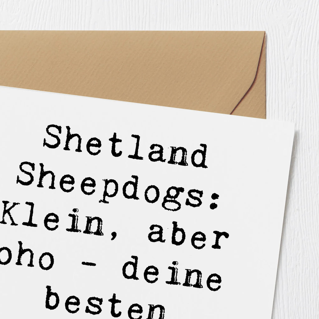 Deluxe Karte Spruch Shetland Sheepdog Freunde Klappkarte, Hochwertige Grußkarte, Glückwunschkarte, Geburtstagskarte, Hochwertige Klappkarte, Karte, Grußkarte, Einladungskarte, Hochzeitskarte, Hund, Hunderasse, Rassehund, Hundebesitzer, Geschenk, Tierfreund, Schenken, Welpe