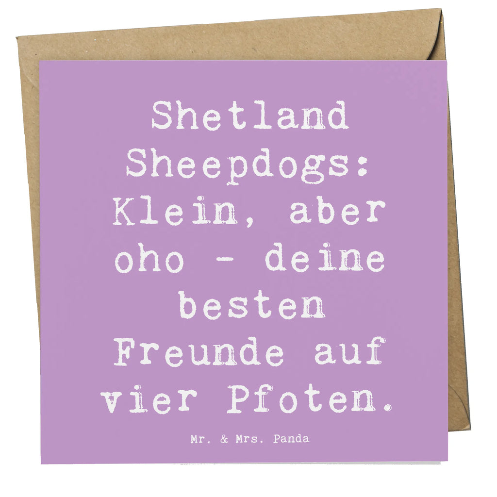 Deluxe Karte Spruch Shetland Sheepdog Freunde Klappkarte, Hochwertige Grußkarte, Glückwunschkarte, Geburtstagskarte, Hochwertige Klappkarte, Karte, Grußkarte, Einladungskarte, Hochzeitskarte, Hund, Hunderasse, Rassehund, Hundebesitzer, Geschenk, Tierfreund, Schenken, Welpe