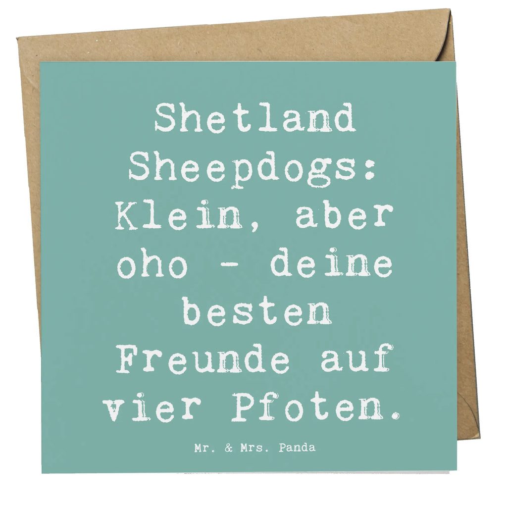 Deluxe Karte Spruch Shetland Sheepdog Freunde Klappkarte, Hochwertige Grußkarte, Glückwunschkarte, Geburtstagskarte, Hochwertige Klappkarte, Karte, Grußkarte, Einladungskarte, Hochzeitskarte, Hund, Hunderasse, Rassehund, Hundebesitzer, Geschenk, Tierfreund, Schenken, Welpe