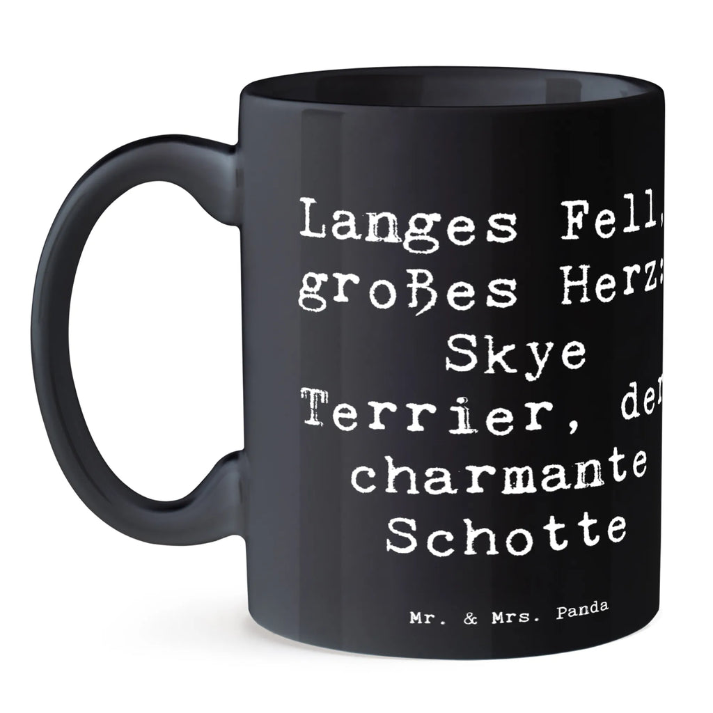Tasse Spruch Skye Terrier Tasse mit Motiven, Tasse, Bürotasse, Porzellantasse, Keramiktasse, Tasse mit Zitaten, Kaffeetasse, Teetasse, Geschenktasse, Hund, Hunderasse, Rassehund, Hundebesitzer, Geschenk, Tierfreund, Schenken, Welpe