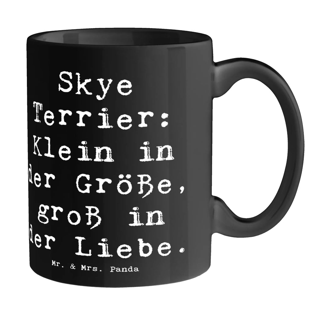 Tasse Spruch Skye Terrier Liebe Geschenktasse, Bürotasse, Porzellantasse, Tasse, Tasse mit Zitaten, Keramiktasse, Teetasse, Kaffeetasse, Tasse mit Motiven, Hund, Hunderasse, Rassehund, Hundebesitzer, Geschenk, Tierfreund, Schenken, Welpe