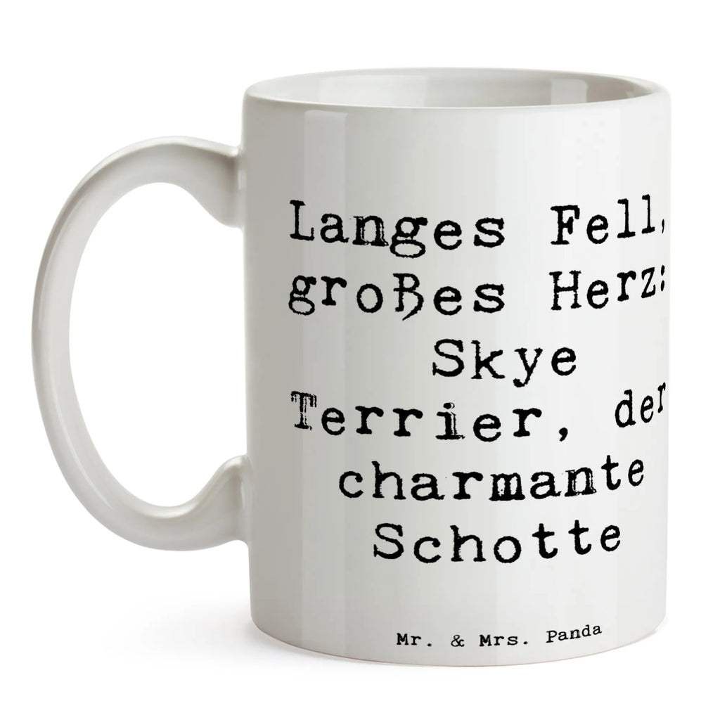 Tasse Spruch Skye Terrier Tasse mit Motiven, Tasse, Bürotasse, Porzellantasse, Keramiktasse, Tasse mit Zitaten, Kaffeetasse, Teetasse, Geschenktasse, Hund, Hunderasse, Rassehund, Hundebesitzer, Geschenk, Tierfreund, Schenken, Welpe