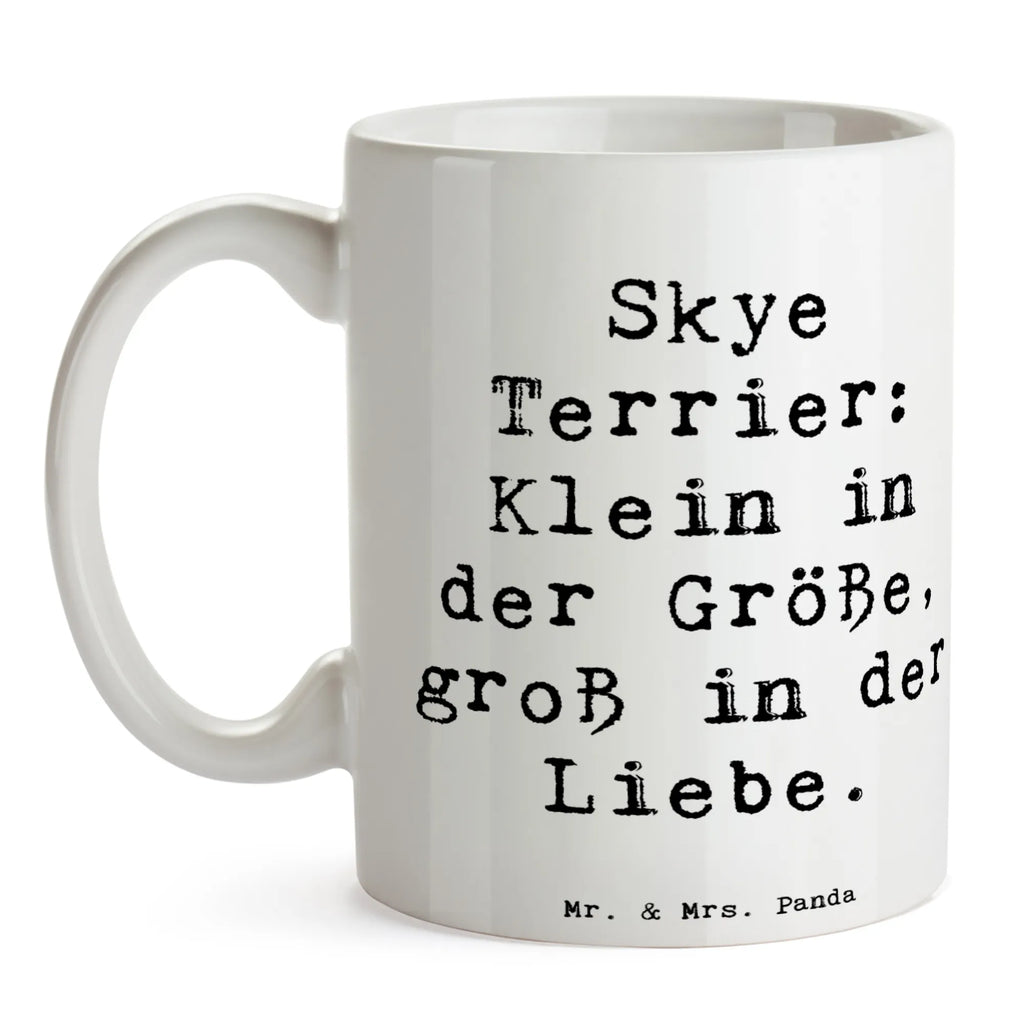 Tasse Spruch Skye Terrier Liebe Geschenktasse, Bürotasse, Porzellantasse, Tasse, Tasse mit Zitaten, Keramiktasse, Teetasse, Kaffeetasse, Tasse mit Motiven, Hund, Hunderasse, Rassehund, Hundebesitzer, Geschenk, Tierfreund, Schenken, Welpe