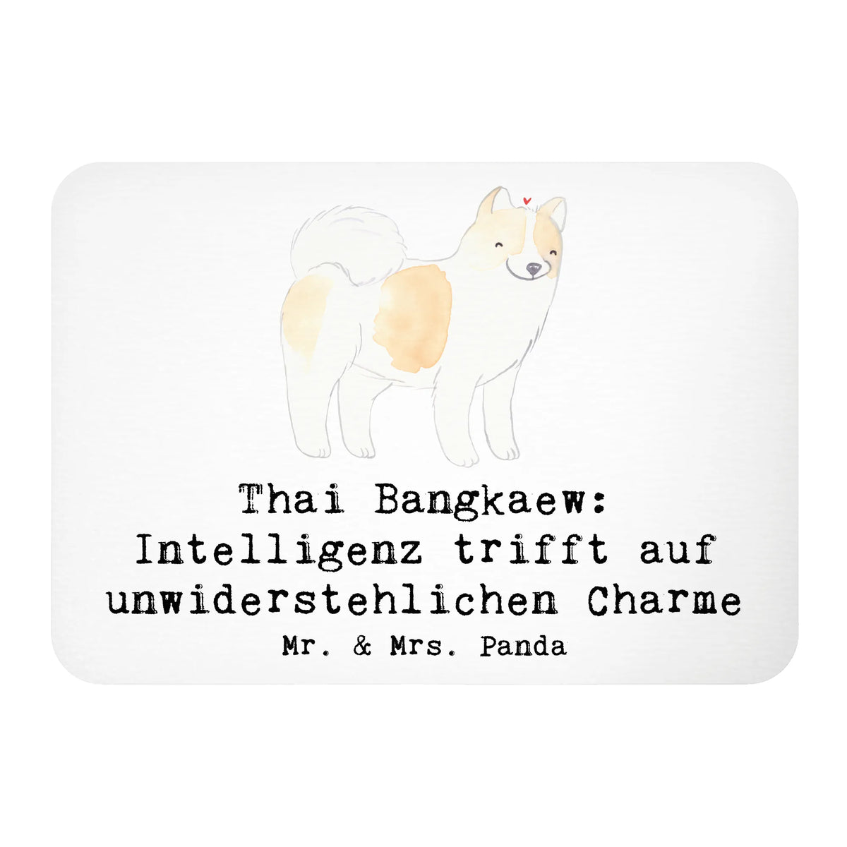 Magnet Thai Bangkaew Charme spruchmagnet, holz whiteboardmagnet, holzmagnet, notizmagnet, Dekomagnet, mdf magnet, einkaufszettelmagnet, küchenmagnet, Kühlschrankmagnet, zettelhalter, wandmagnet, holz kühlschrankmagnet, haftmagnet, rechteckmagnet, tafelmagnet, Notizhalter, magnet, büromagnet, designmagnet, bildmagnet, memomagnet, Pinnwandmagnet, whiteboardmagnet, Geschenk, Schenken, Hund, Hunderasse, Rassehund, Hundebesitzer, Tierfreund, Welpe