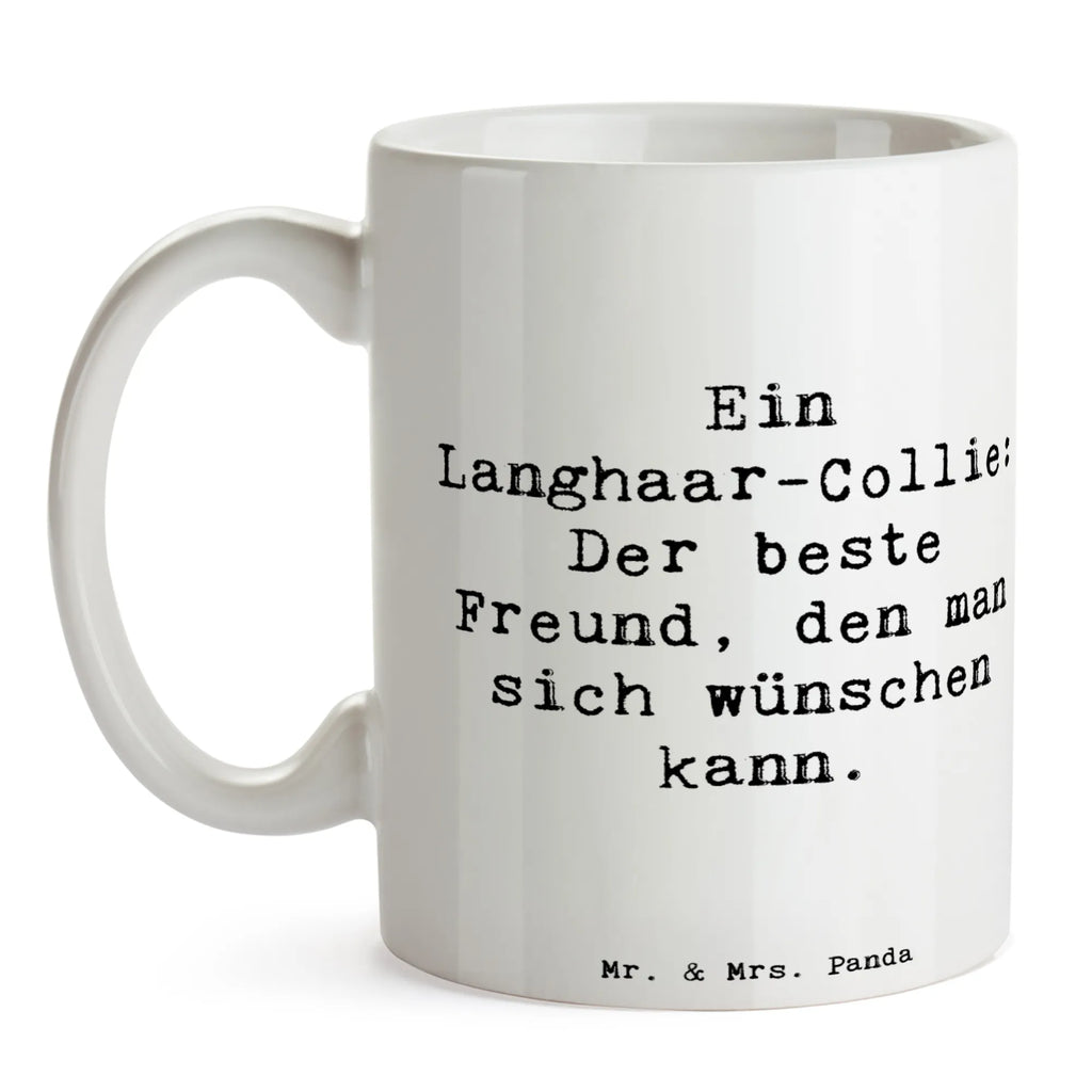 Tasse Spruch Langhaar Collie Freund Teetasse, Bürotasse, Tasse mit Motiven, Keramiktasse, Tasse mit Zitaten, Tasse, Porzellantasse, Geschenktasse, Kaffeetasse, Hund, Hunderasse, Rassehund, Hundebesitzer, Geschenk, Tierfreund, Schenken, Welpe