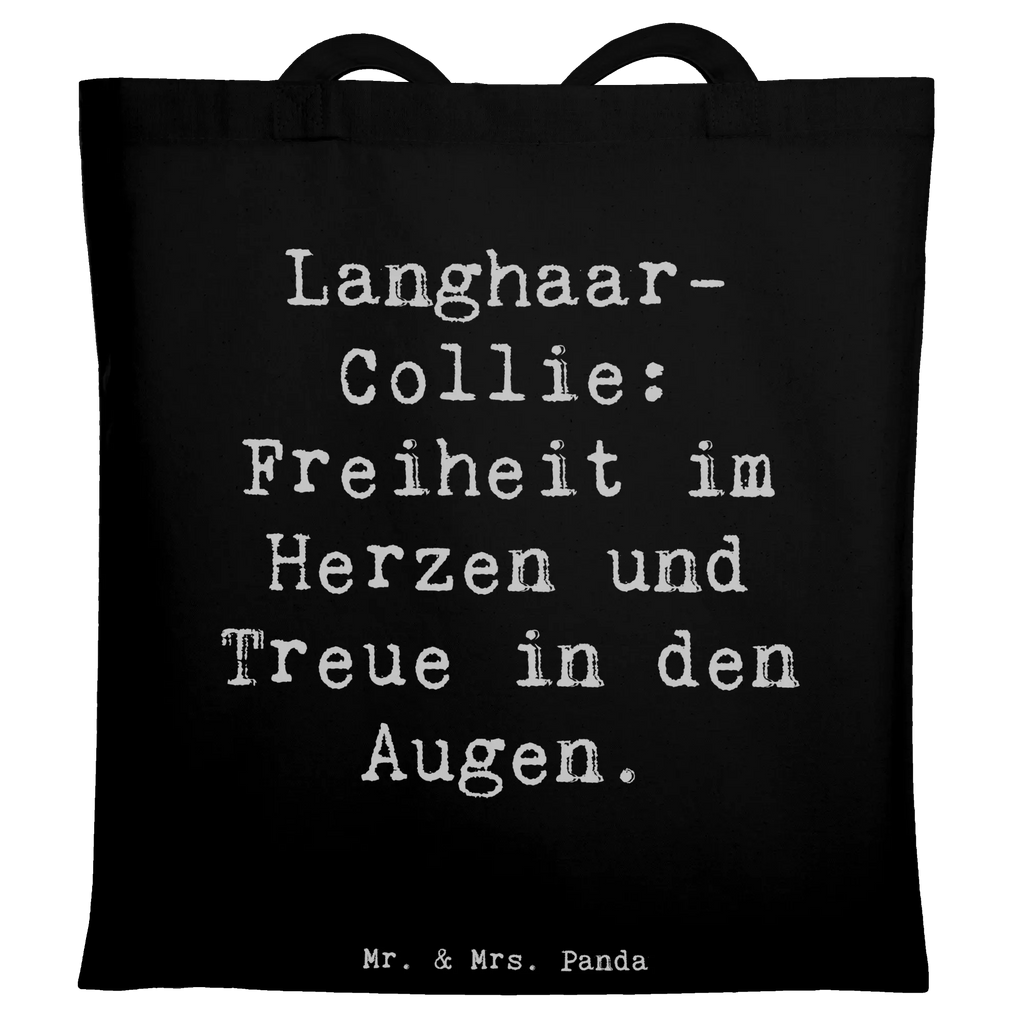 Tote bag Saying Langhaar-Collie: Freiheit im Herzen und Treue in den Augen. Badetasche, Beutel, Einkaufstüte, Einkaufstasche, Shopper, Tasche, Schultertasche, Beuteltasche, Umhängetasche, Laptoptasche, Strandtasche, Tragetasche, Jutetasche, Jutebeutel, Stofftasche, Stoffbeutel, Hund, Hunderasse, Rassehund, Hundebesitzer, Geschenk, Tierfreund, Schenken, Welpe