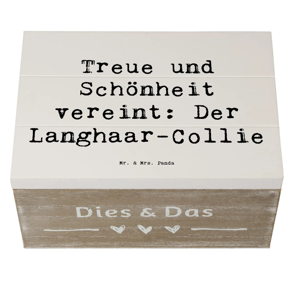 Holzkiste Spruch Langhaar Collie Geschenkdose, Geschenkbox, Holzkiste, Truhe, Schatzkiste, Dekokiste, Erinnerungsbox, Schatulle, Aufbewahrungsbox, XXL, Kiste, Erinnerungskiste, Hund, Hunderasse, Rassehund, Hundebesitzer, Geschenk, Tierfreund, Schenken, Welpe