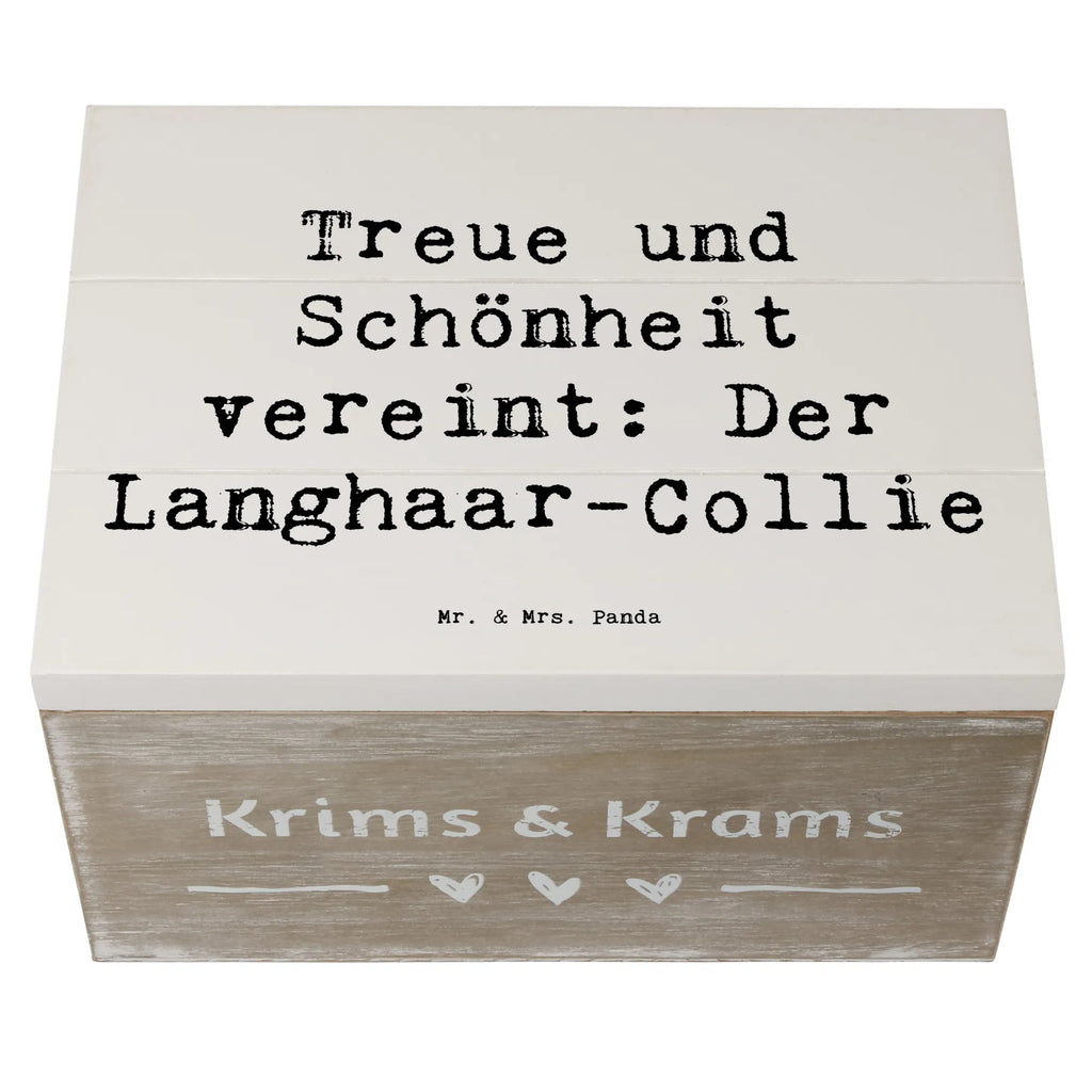 Holzkiste Spruch Langhaar Collie Geschenkdose, Geschenkbox, Holzkiste, Truhe, Schatzkiste, Dekokiste, Erinnerungsbox, Schatulle, Aufbewahrungsbox, XXL, Kiste, Erinnerungskiste, Hund, Hunderasse, Rassehund, Hundebesitzer, Geschenk, Tierfreund, Schenken, Welpe