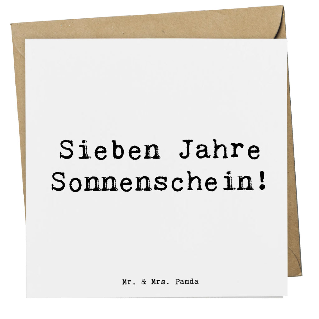 Deluxe Card Saying Sieben Jahre Sonnenschein! Hochzeitskarte, Hochwertige Grußkarte, Klappkarte, Einladungskarte, Glückwunschkarte, Grußkarte, Karte, Geburtstagskarte, Hochwertige Klappkarte, Geburtstag, Geburtstagsgeschenk, Geschenk