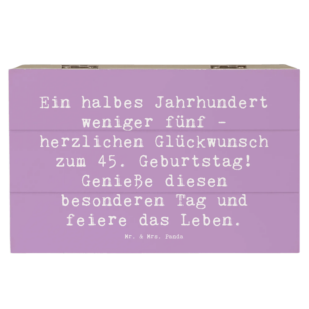 Holzkiste Spruch 45. Geburtstag Feier Schatulle, Aufbewahrungsbox, Erinnerungsbox, Geschenkdose, Holzkiste, Erinnerungskiste, Truhe, Kiste, Schatzkiste, Geschenkbox, Dekokiste, XXL, Geburtstag, Geburtstagsgeschenk, Geschenk