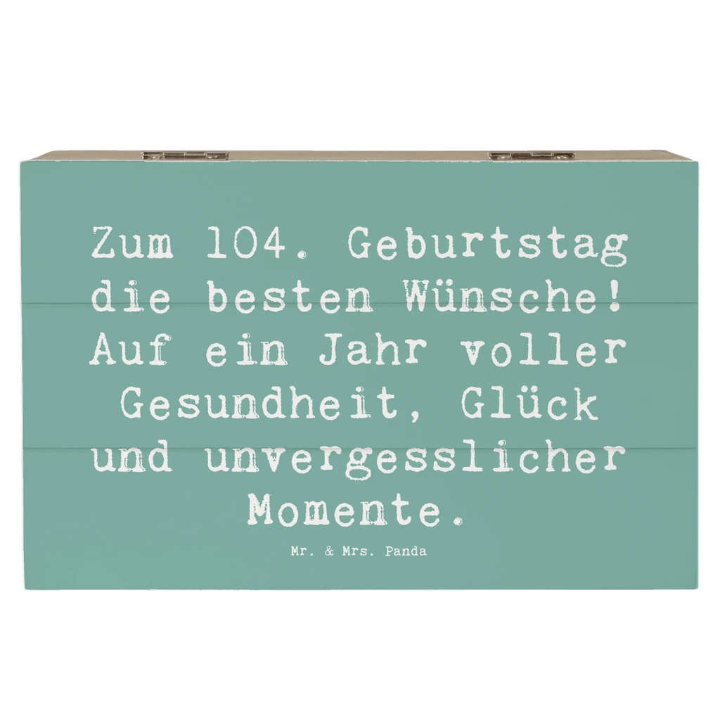 Holzkiste Spruch 104. Geburtstag Glückwünsche Erinnerungskiste, Geschenkdose, Holzkiste, Schatzkiste, XXL, Erinnerungsbox, Geschenkbox, Schatulle, Aufbewahrungsbox, Truhe, Dekokiste, Kiste, Geburtstag, Geburtstagsgeschenk, Geschenk