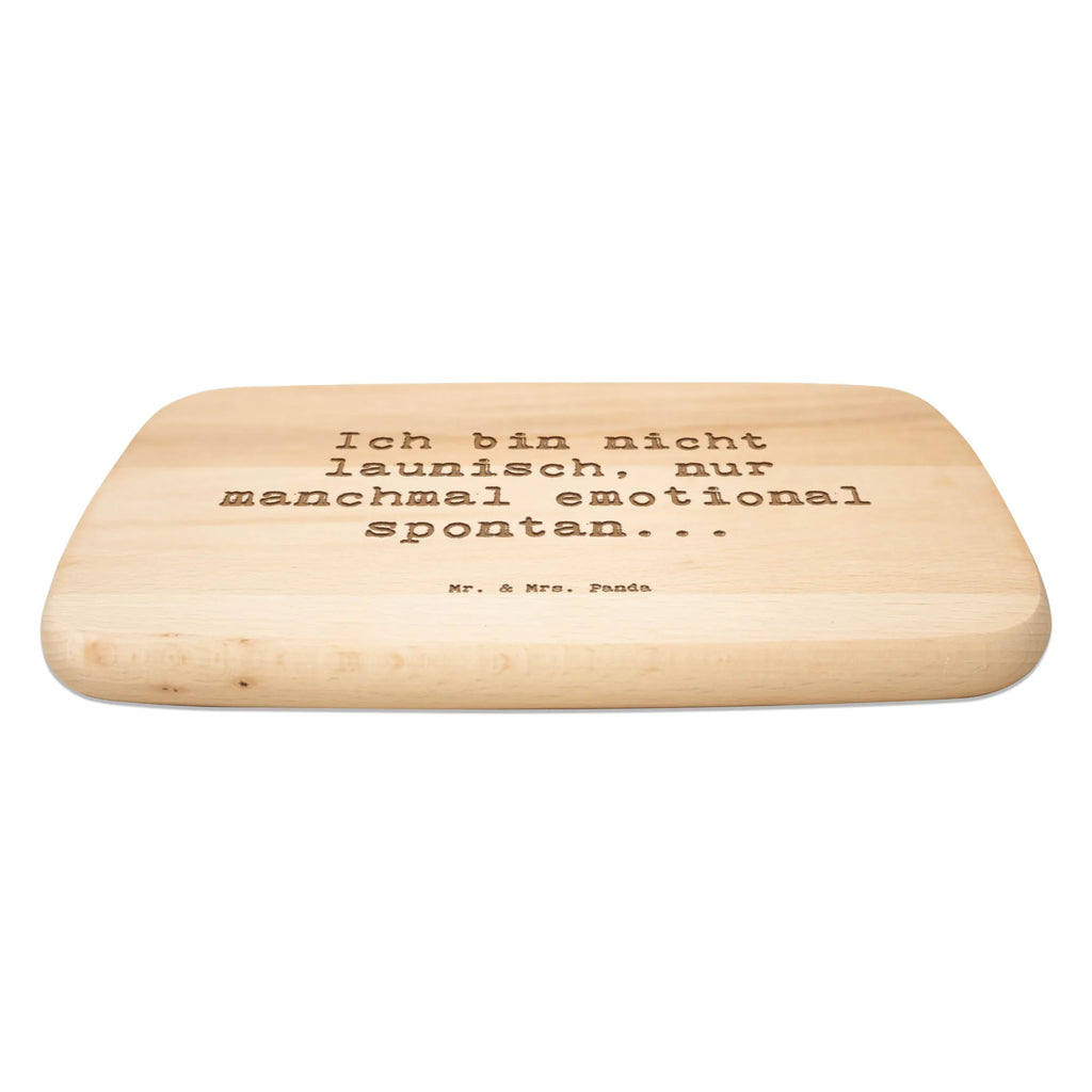 Serving board Saying Ich bin nicht launisch, nur manchmal emotional spontan... breakfast board, cutting board, Board