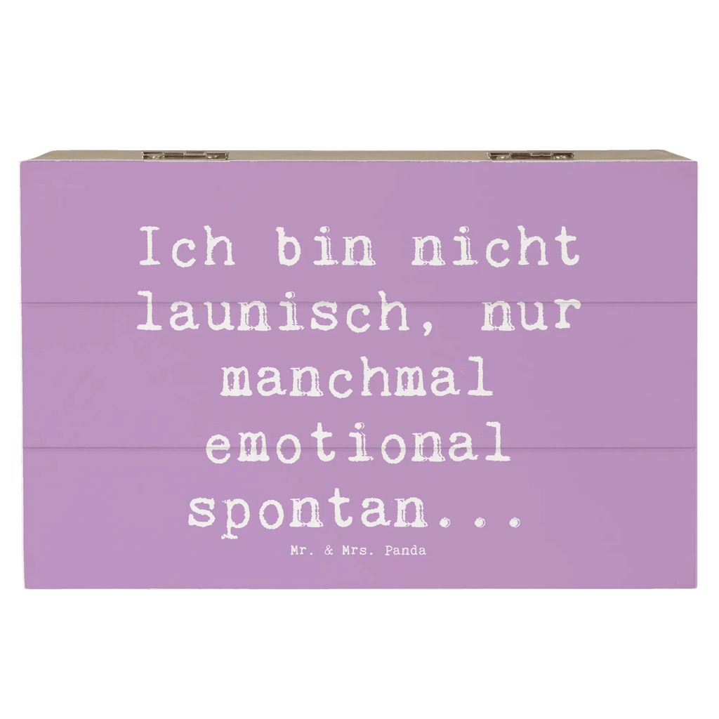 Wooden chest Saying Ich bin nicht launisch, nur manchmal emotional spontan... Truhe, Geschenkbox, Schatulle, Schatzkiste, Kiste, Holzkiste, Erinnerungsbox, Erinnerungskiste, Dekokiste, Geschenkdose, Aufbewahrungsbox, XXL