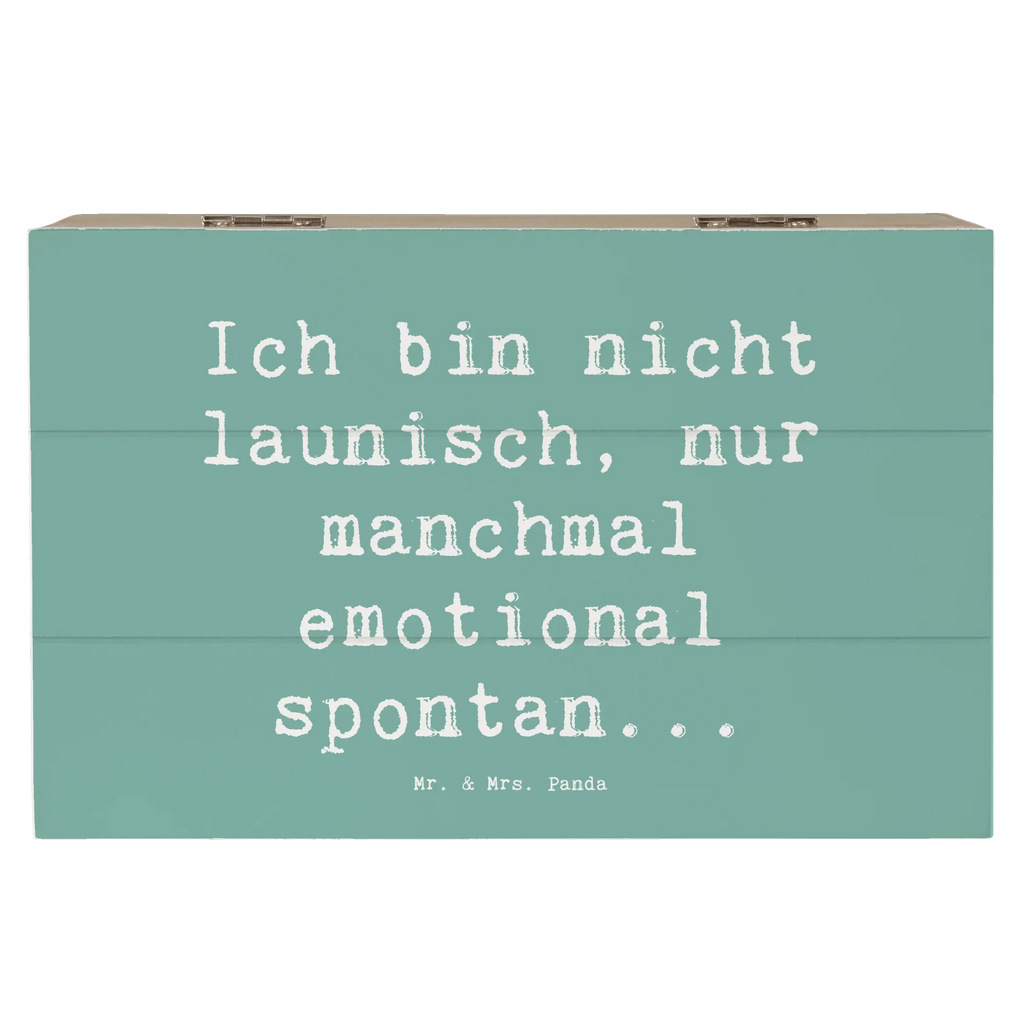 Wooden chest Saying Ich bin nicht launisch, nur manchmal emotional spontan... Truhe, Geschenkbox, Schatulle, Schatzkiste, Kiste, Holzkiste, Erinnerungsbox, Erinnerungskiste, Dekokiste, Geschenkdose, Aufbewahrungsbox, XXL